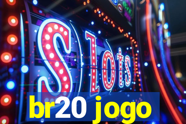 br20 jogo